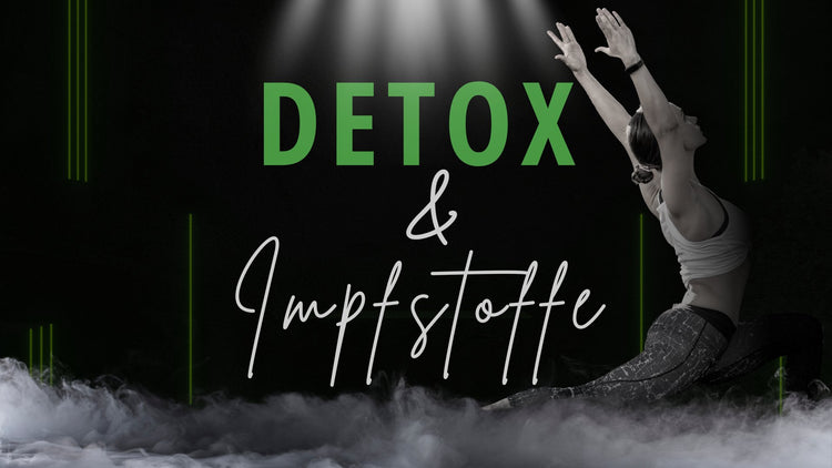 Detox & Impfstoffe