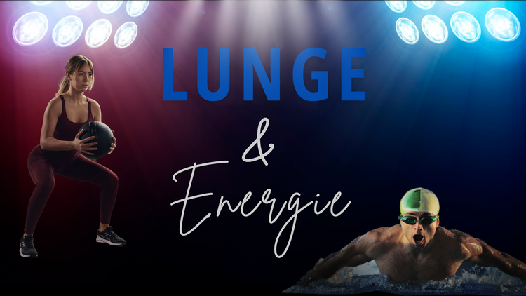 Lunge & Energie
